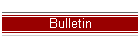 Bulletin